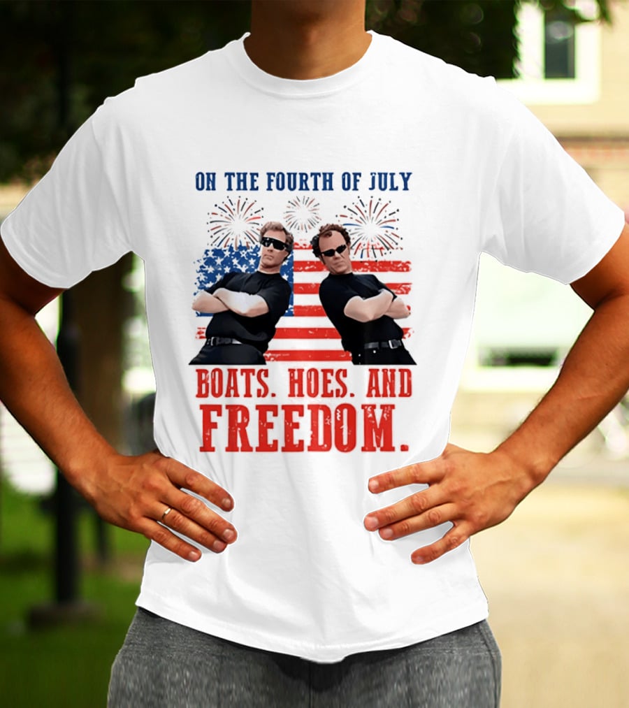 On The Fourth Of July Boats Hoes And Freedom Fireworks Step Brothers T-Shirt