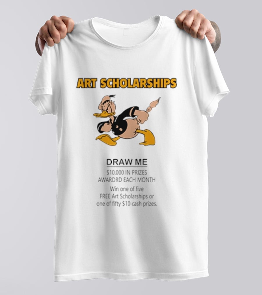 Art Scholarships Draw Me Cartoon Duck $10,000 Prizes Monthly T-Shirt