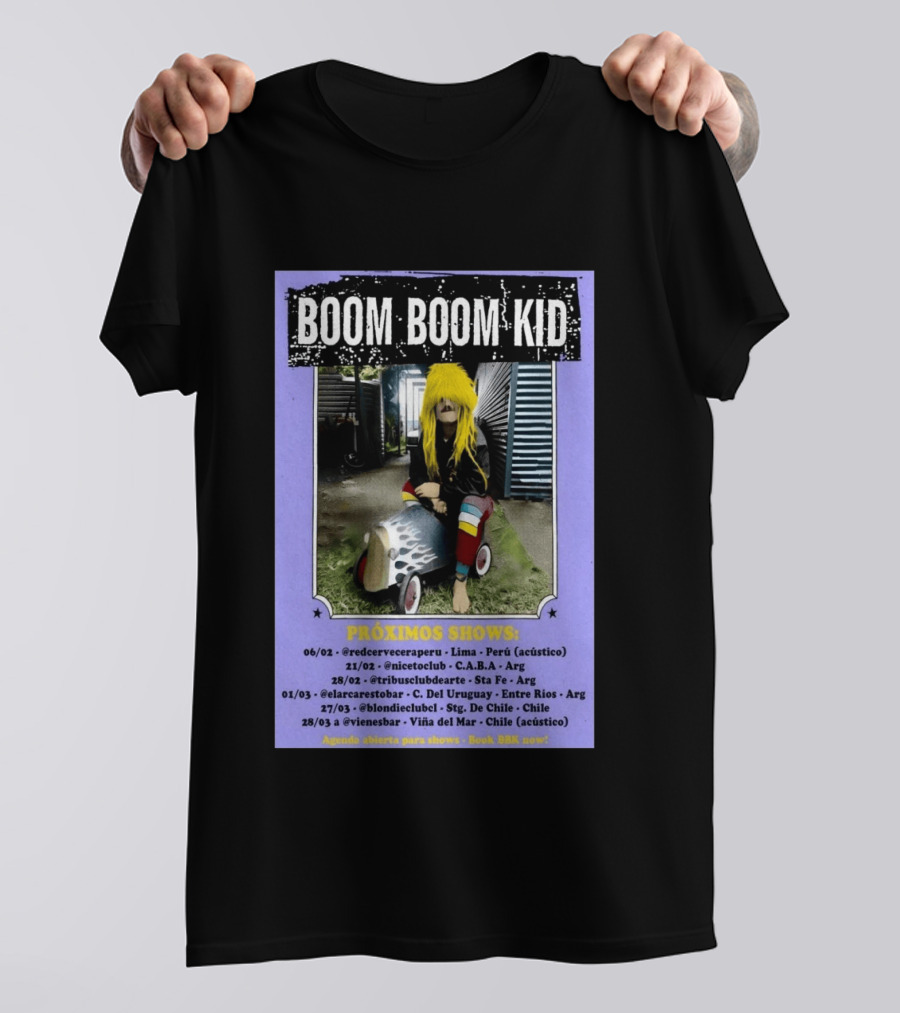 Boom Boom Kid Próximos Shows Tour 2026 Lima CABA Sta Fe Uruguay Chile T-Shirt