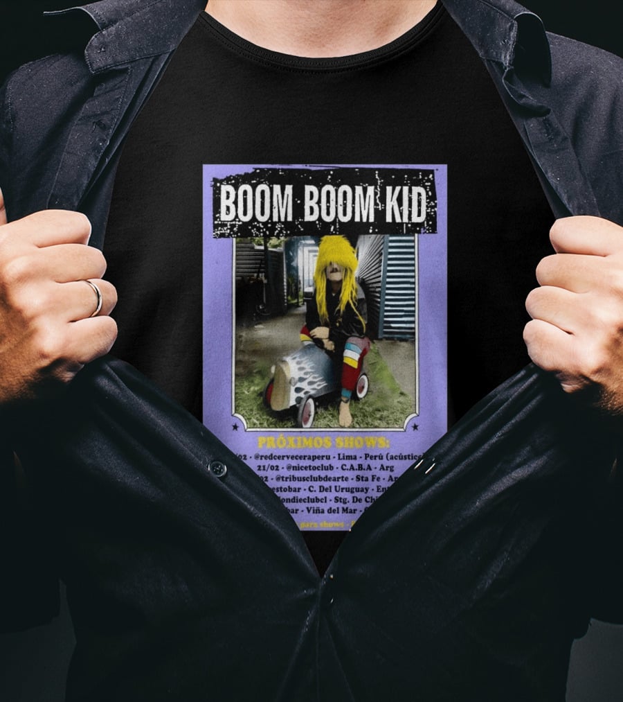 Boom Boom Kid Próximos Shows Tour 2026 Lima CABA Sta Fe Uruguay Chile T-Shirt