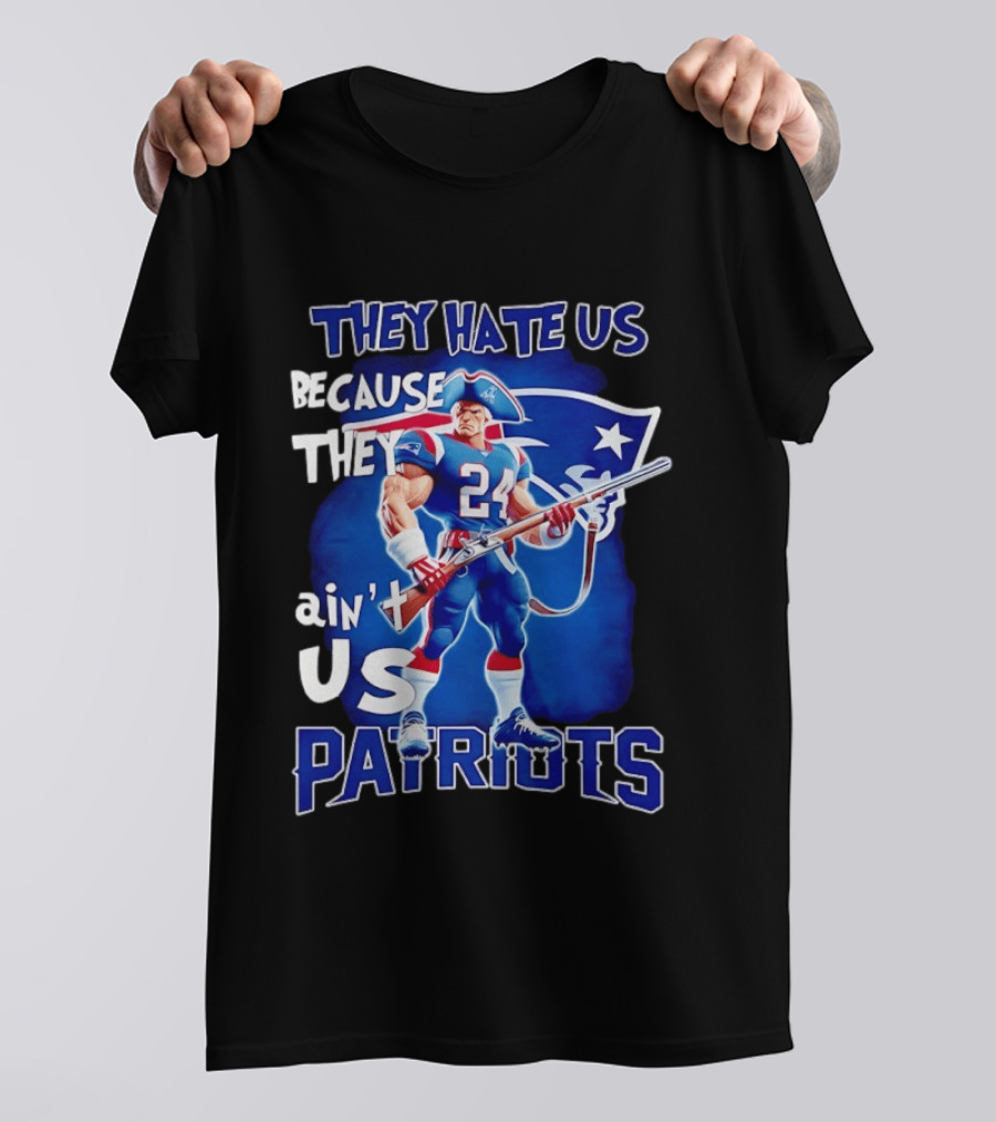 They Hate Us Because They Ain't Us Patriots 24 Holding Shotgun T-Shirt