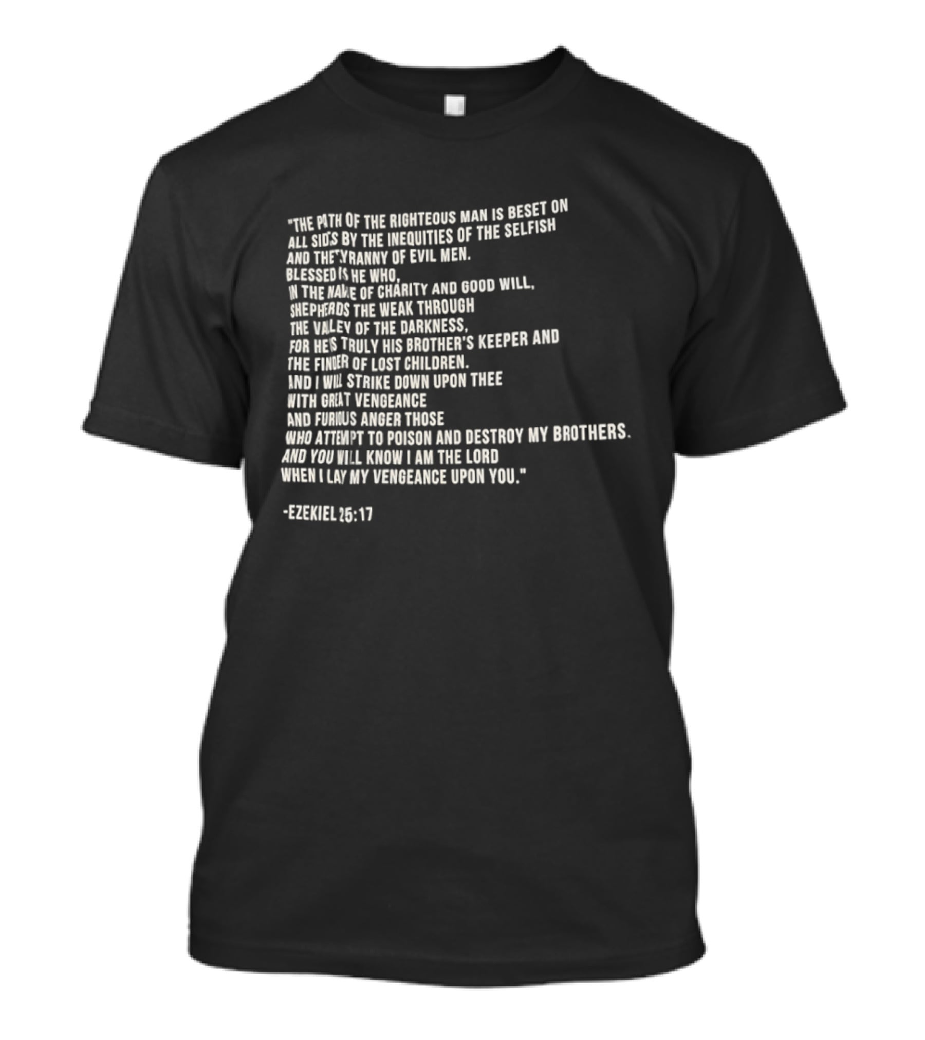 The Path Of The Righteous Man Ezekiel 25:17 T-Shirt