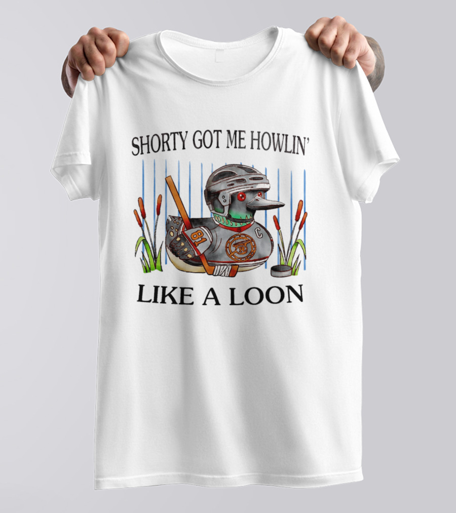 Shorty Got Me Howlin' Like A Loon Hockey Duck Player 81 C Pond Scene T-Shirt