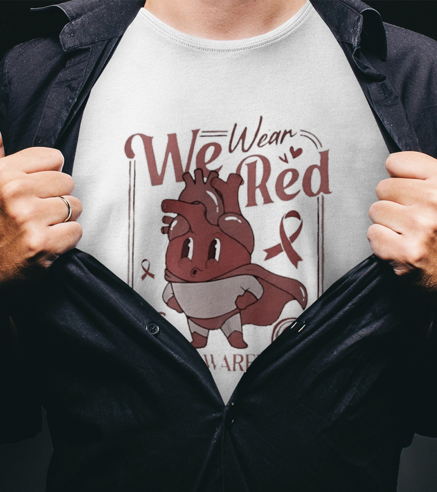 We Wear Red For CHD Awareness Heart Mascot And Ribbon T-Shirt