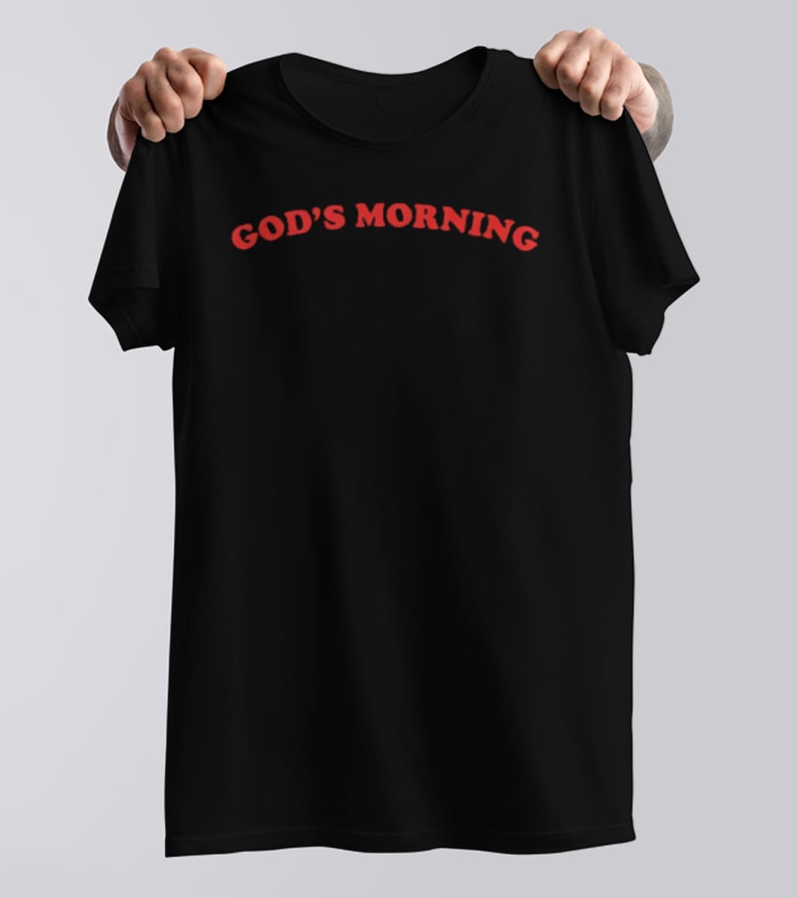 God's Morning Spiritual Uplift T-Shirt