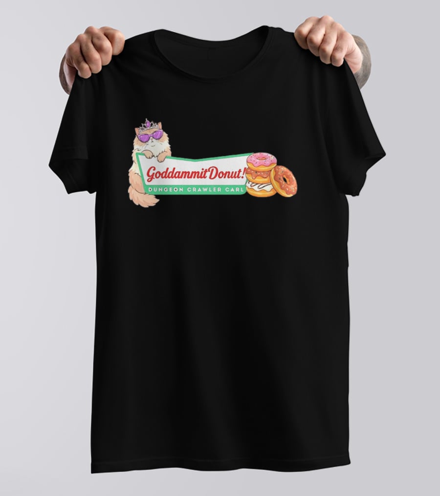 Goddammit Donut Dungeon Crawler Carl Cat With Sunglasses And Donuts T-Shirt