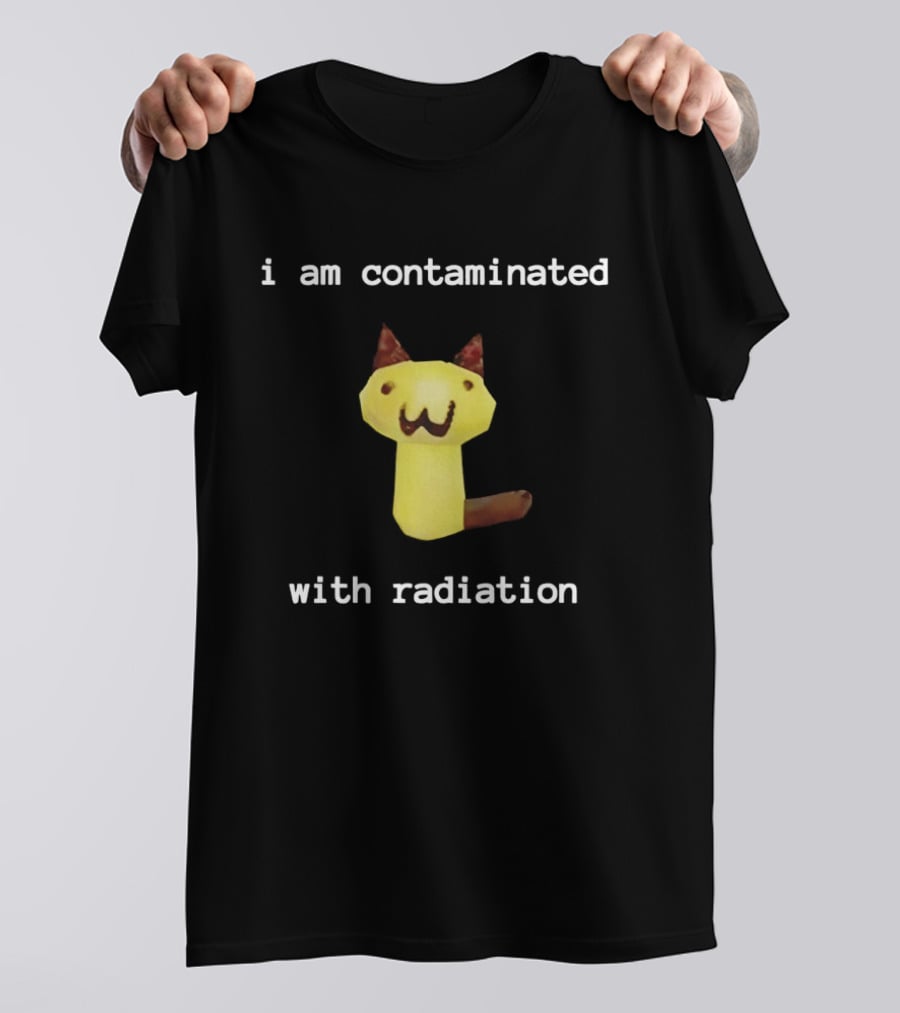 I Am Contaminated With Radiation Cat T-Shirt