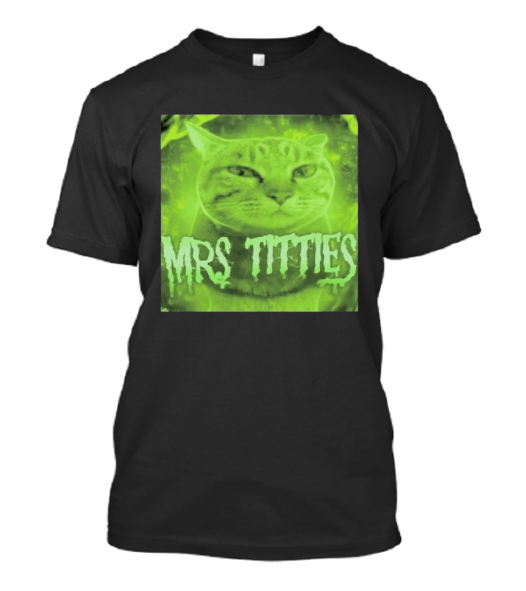 Mrs Titties Cat Glowing Neon Green Feline T-Shirt