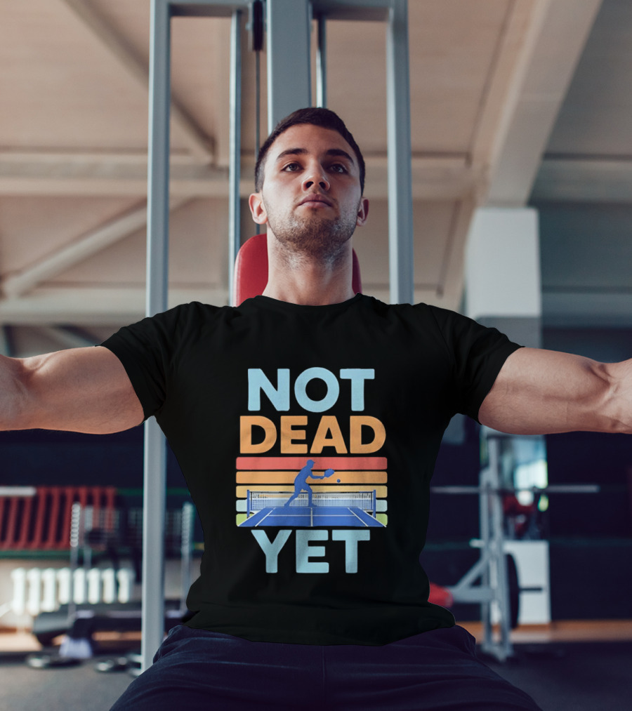 Not Dead Yet Pickleball Player Retro Court T-Shirt