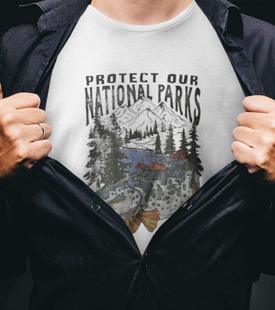 Protect Our National Parks Fish And River Conservation T-Shirt