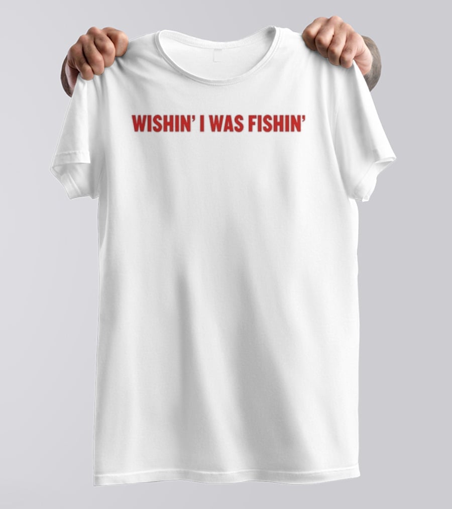 Wishin' I Was Fishin' Siem Reap Adventure T-Shirt