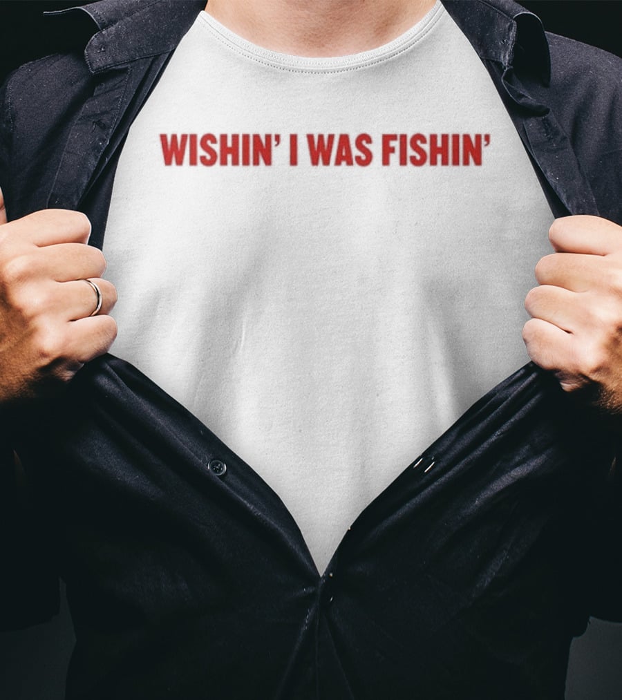 Wishin' I Was Fishin' Siem Reap Adventure T-Shirt