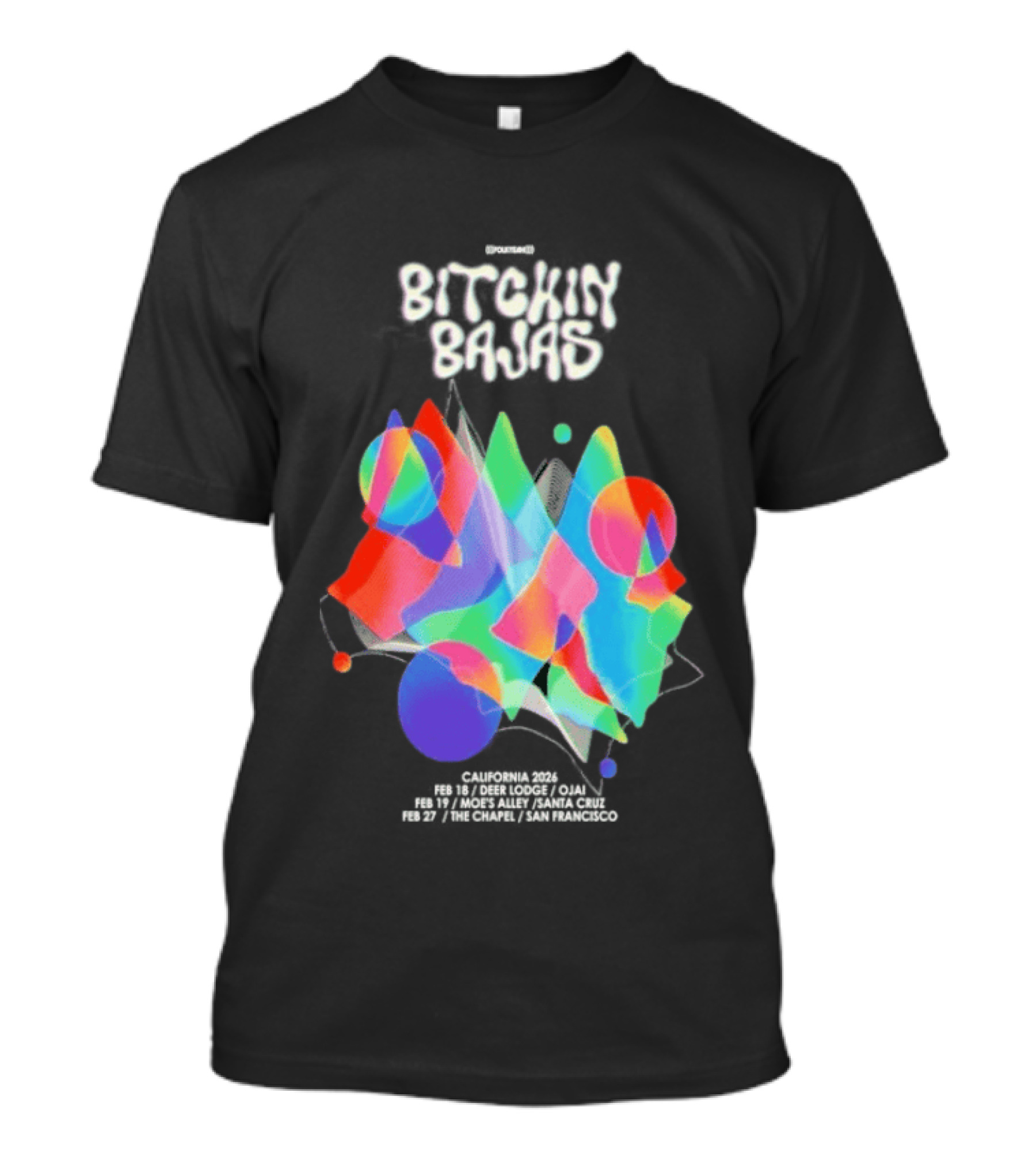 Bitchin Bajas California February 2026 Psychedelic T-Shirt