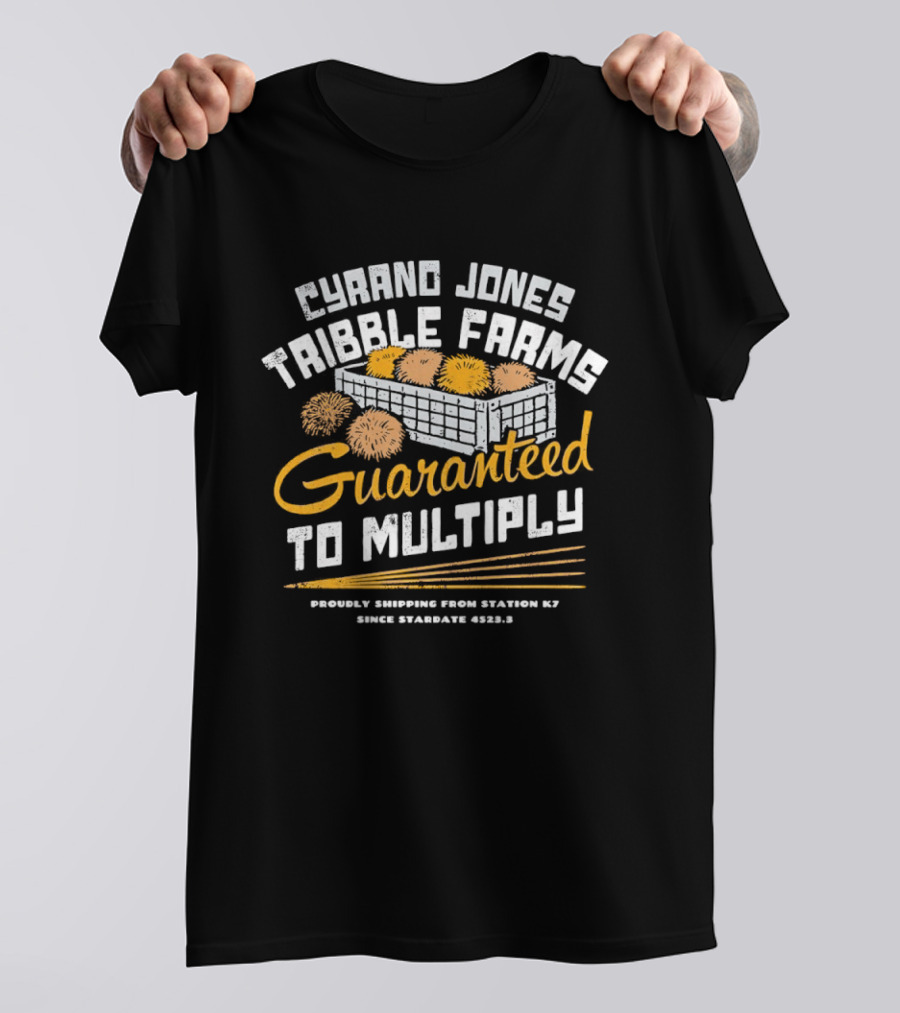 Cyrano Jones Tribble Farms Guaranteed To Multiply Proudly Shipping From Station K7 Stardate T-Shirt