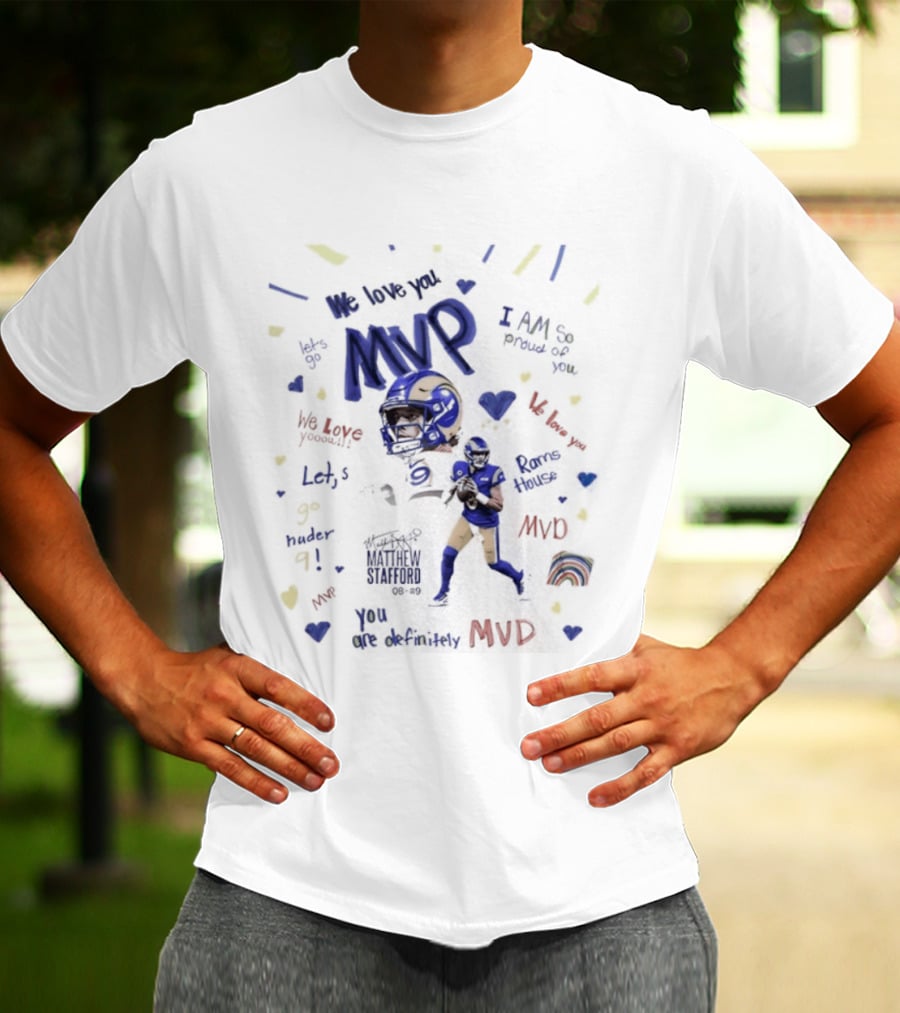 MVP Matthew Stafford Los Angeles Rams Football Team Time House T-Shirt