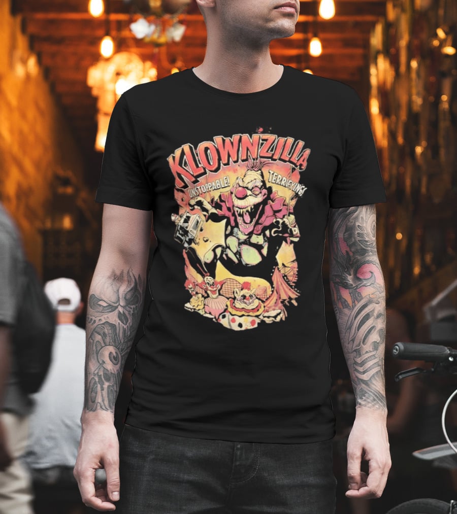 Klownzilla Unstoppable Terrifying Killer Klowns From Outer Space T-Shirt