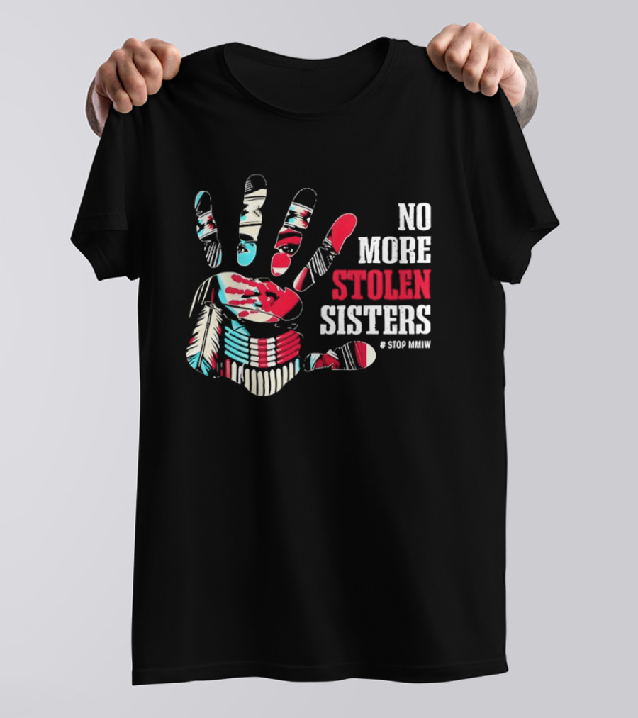 No More Stolen Sisters Awareness Handprint Stop MMIW T-Shirt