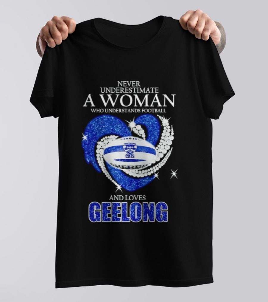 Never Underestimate A Woman Who Understands Football And Loves Geelong Cats T-Shirt
