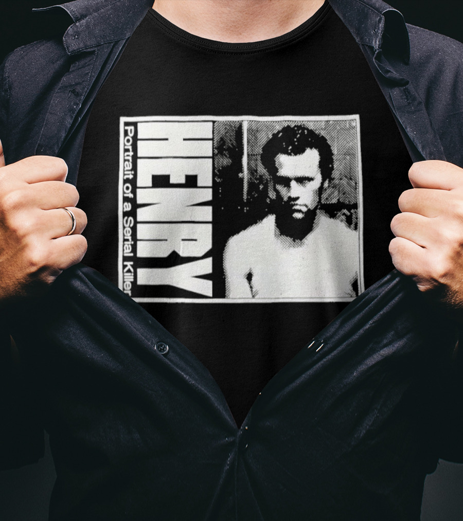 Henry Portrait Of A Serial Killer T-Shirt