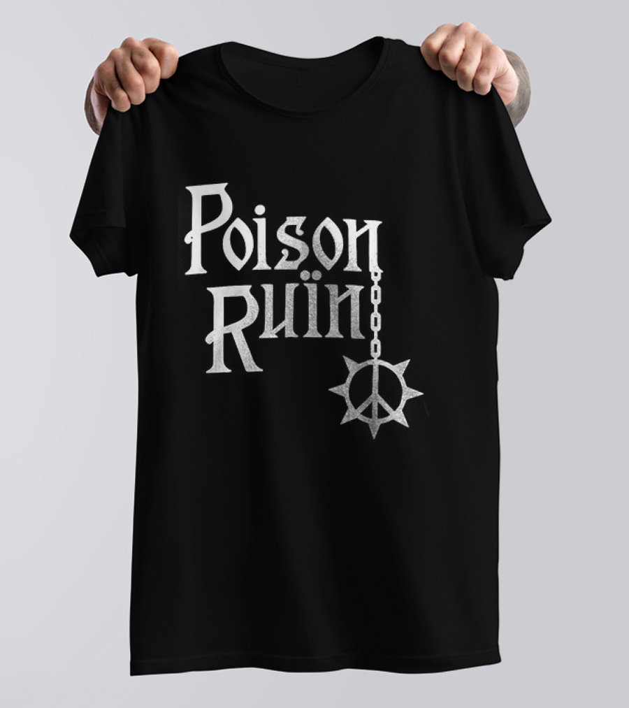 Poison Ruin Hymns From The Hills Tour Schedule Dates Perceived Punk Symbolism T-Shirt