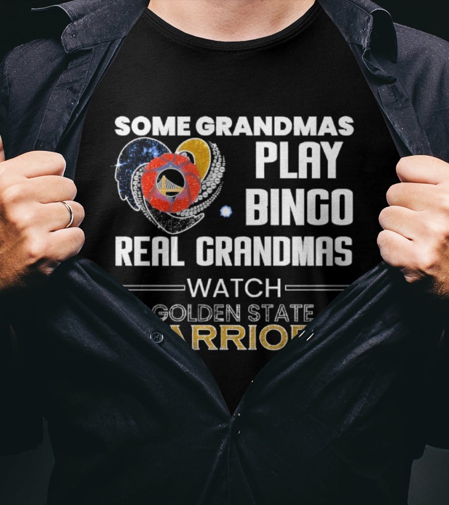 Some Grandmas Play Bingo Real Grandmas Golden State Warriors T-Shirt
