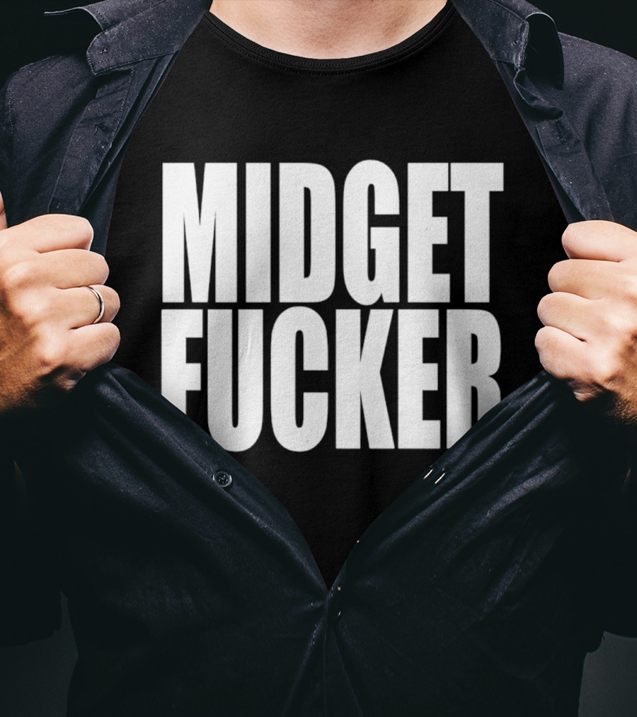 Midget Fucker T-Shirt