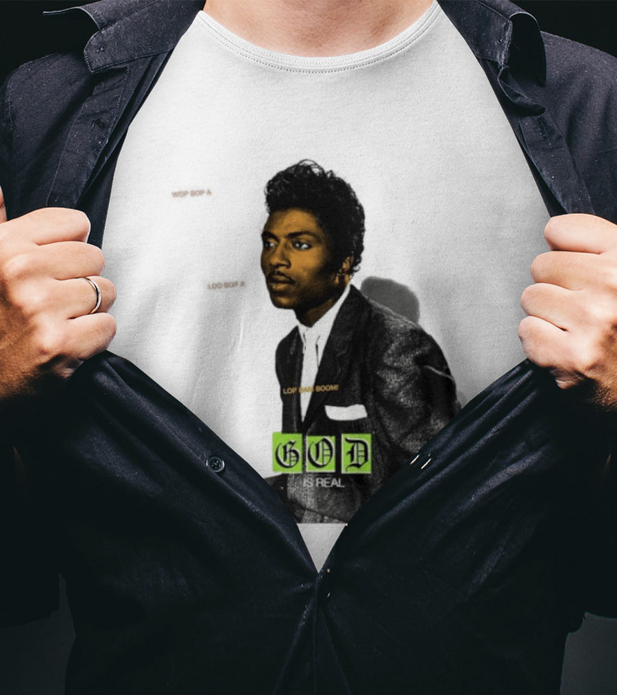Little Richard Wop Bop A Loo Bop A Lop Bam Boom God Is Real T-Shirt