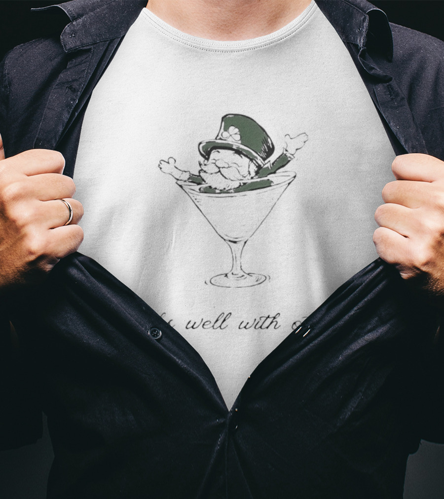 St Patrick's Day Leprechaun In Martini Glass Drinks Well With Others T-Shirt