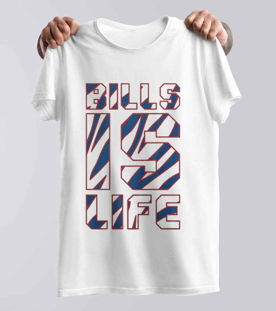 Buffalo Bills Is Life NFL Fan T-Shirt