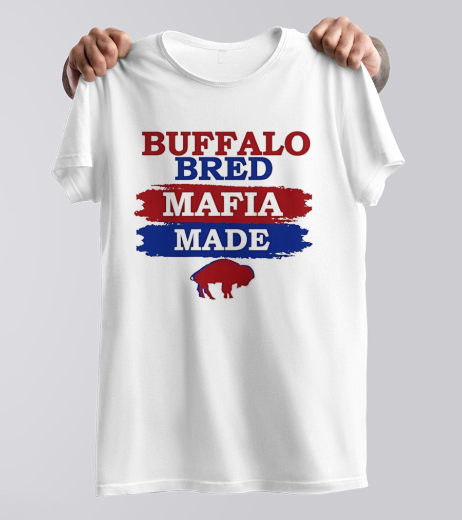 Buffalo Bred Mafia Made Buffalo Bills Fan Apparel NFL Team Spirit T-Shirt