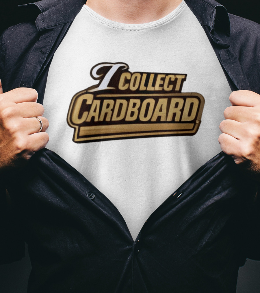 I Collect Cardboard T-Shirt