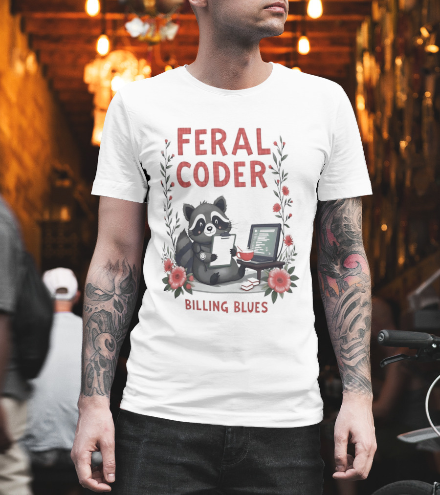 Feral Coder Raccoon Billing Blues T-Shirt