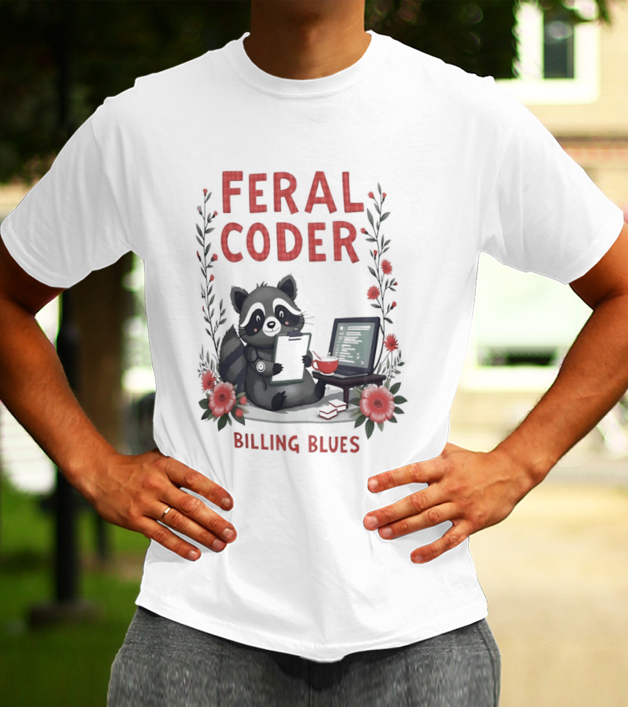 Feral Coder Raccoon Billing Blues T-Shirt