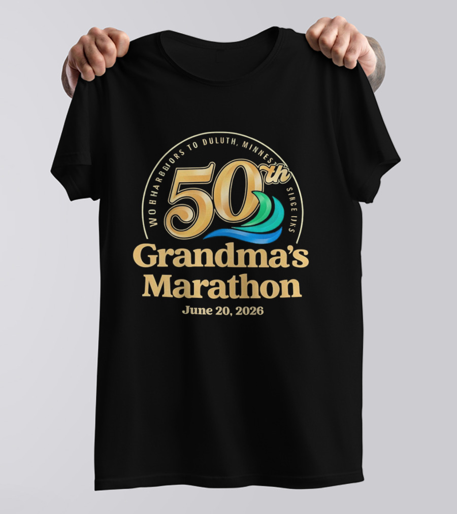 50th Grandma's Marathon Two Harbors To Duluth Minnesota June 20 2026 T-Shirt