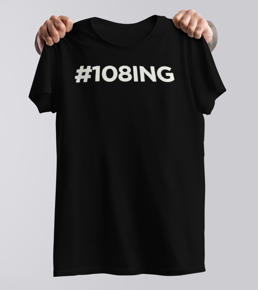 #108ing T-Shirt