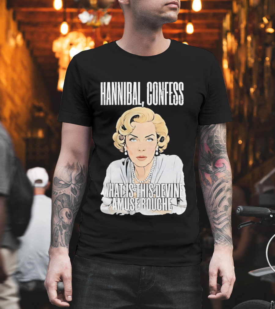 Hannibal Confess What Is This Devine Amuse Bouche Pop T-Shirt