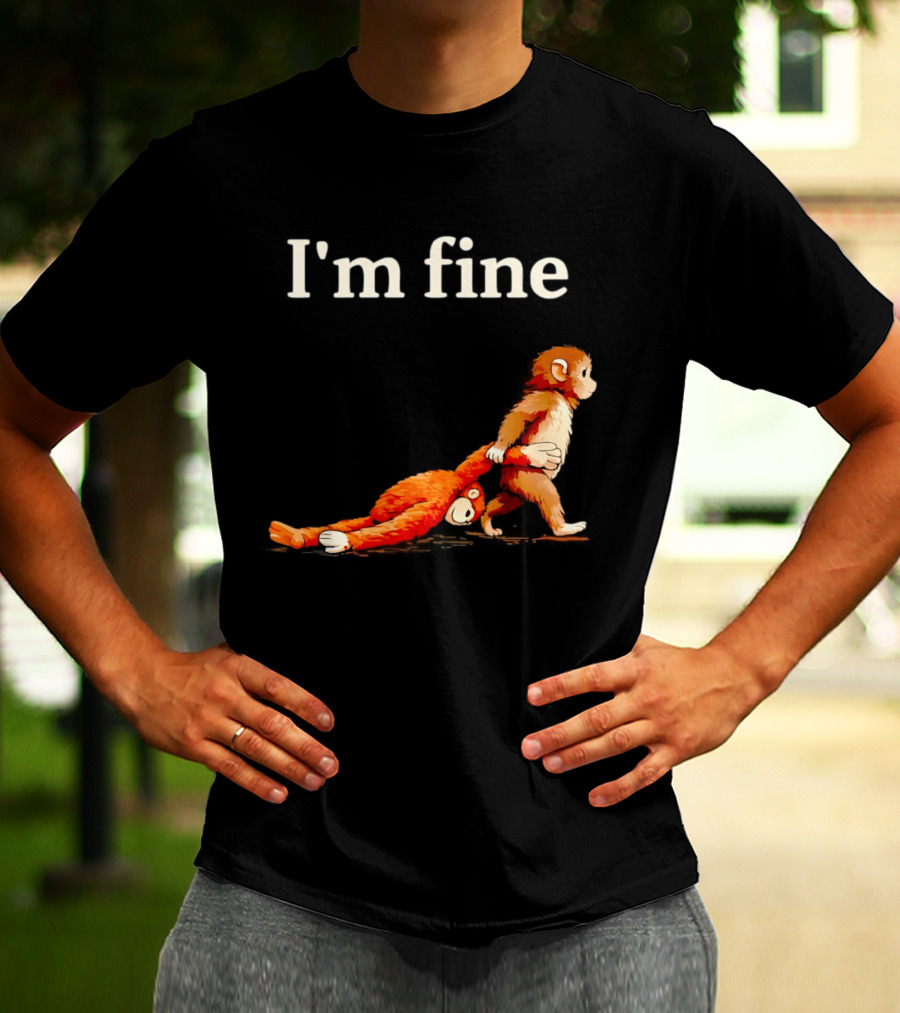 I'm Fine Sad Monkey Punch Meme With Orange Toy T-Shirt