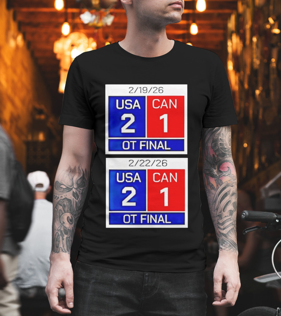 American Hockey Scoreboard USA 2 Canada 1 OT Final 2026 February 19 February 22 T-Shirt