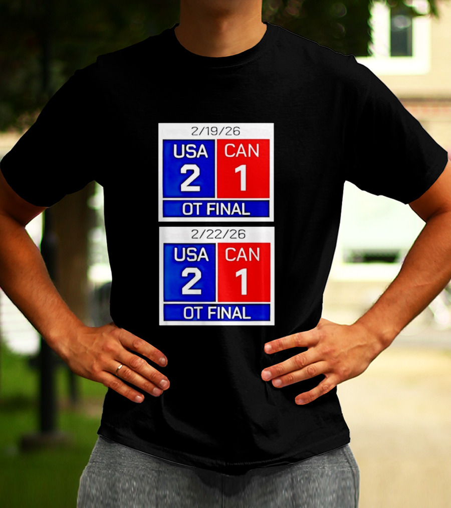 American Hockey Scoreboard USA 2 Canada 1 OT Final 2026 February 19 February 22 T-Shirt