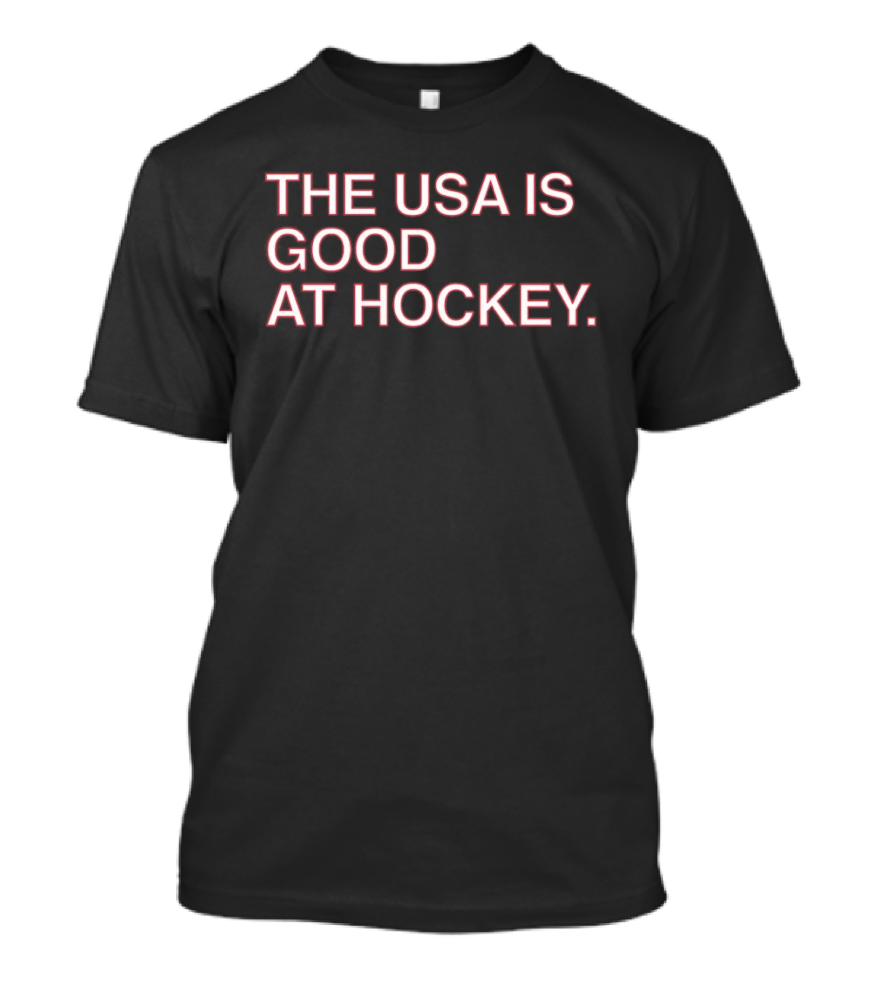 The USA Is Good At Hockey T-Shirt