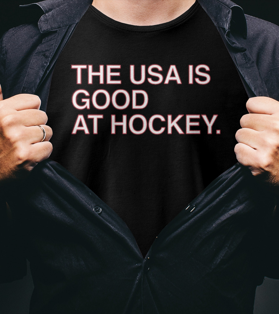 The USA Is Good At Hockey T-Shirt