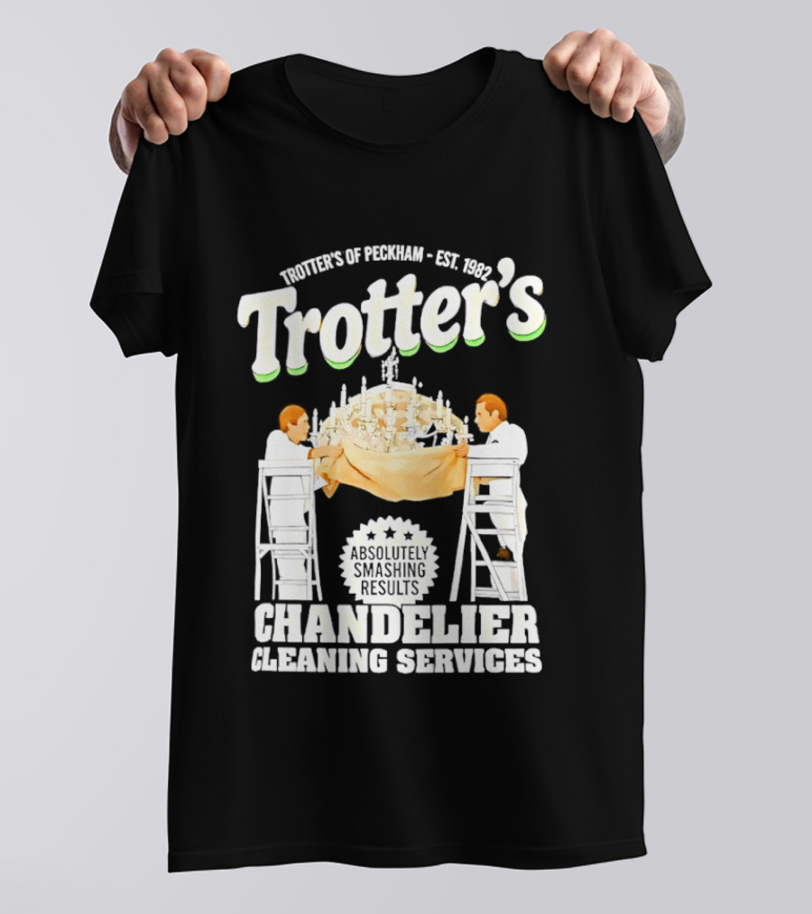 Trotter's Chandelier Cleaning Services Peckham Est 1981 T-Shirt