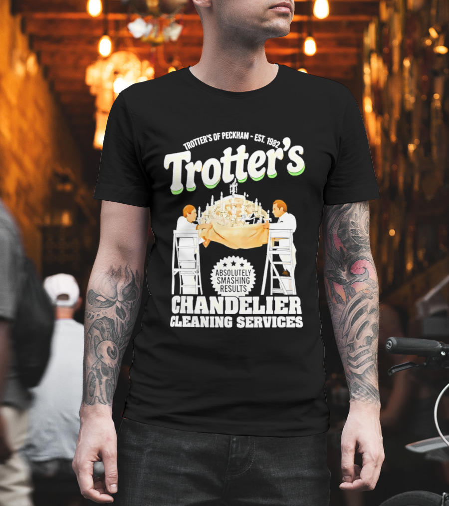 Trotter's Chandelier Cleaning Services Peckham Est 1981 T-Shirt
