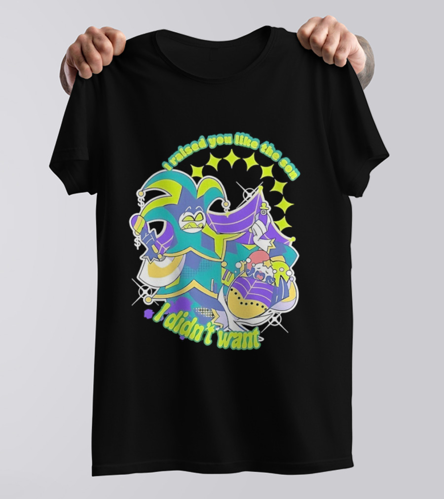 Mammon I Raised You Like The Son I Didn't Want Colorful Jester T-Shirt