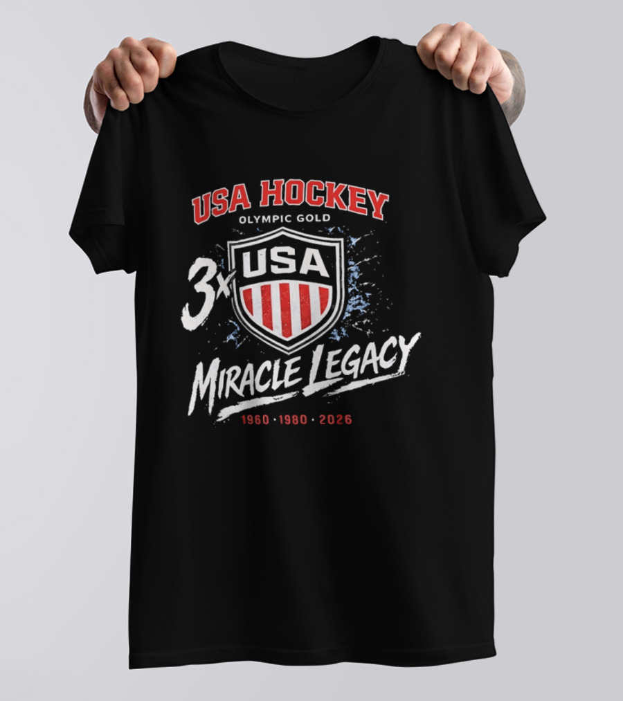 USA Hockey 3x Miracle Legacy Olympic Gold 1960 1980 2026 T-Shirt
