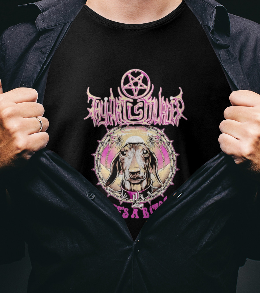 Dachshund Cult Leader Life's A Bitch T-Shirt