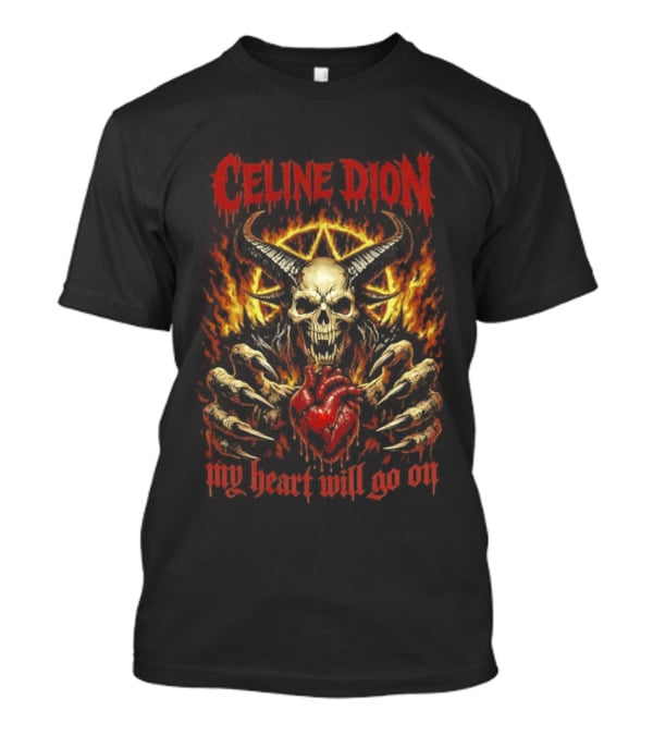 Celine Dion Death Metal My Heart Will Go On Fiery Skull T-Shirt