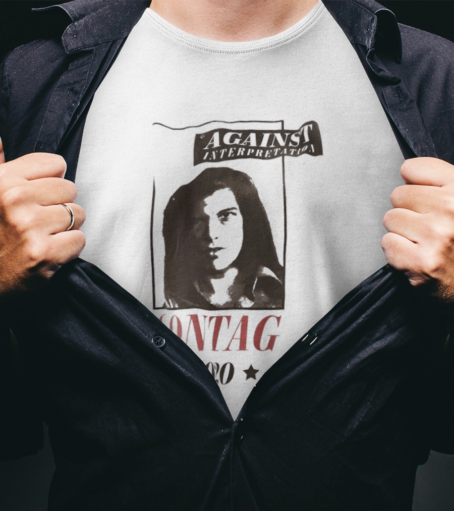 Against Interpretation Susan Sontag 2020 T-Shirt