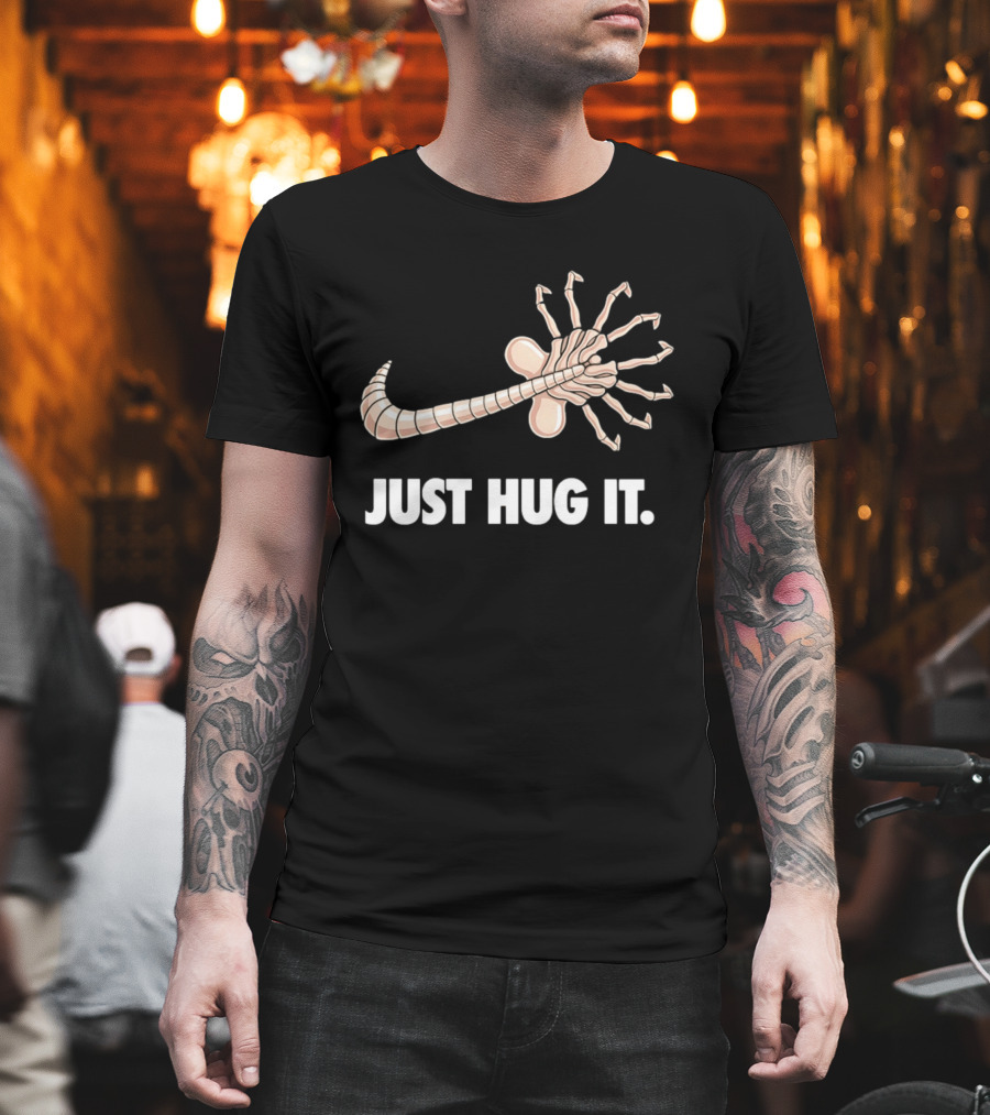 Just Hug It Alien Facehugger T-Shirt