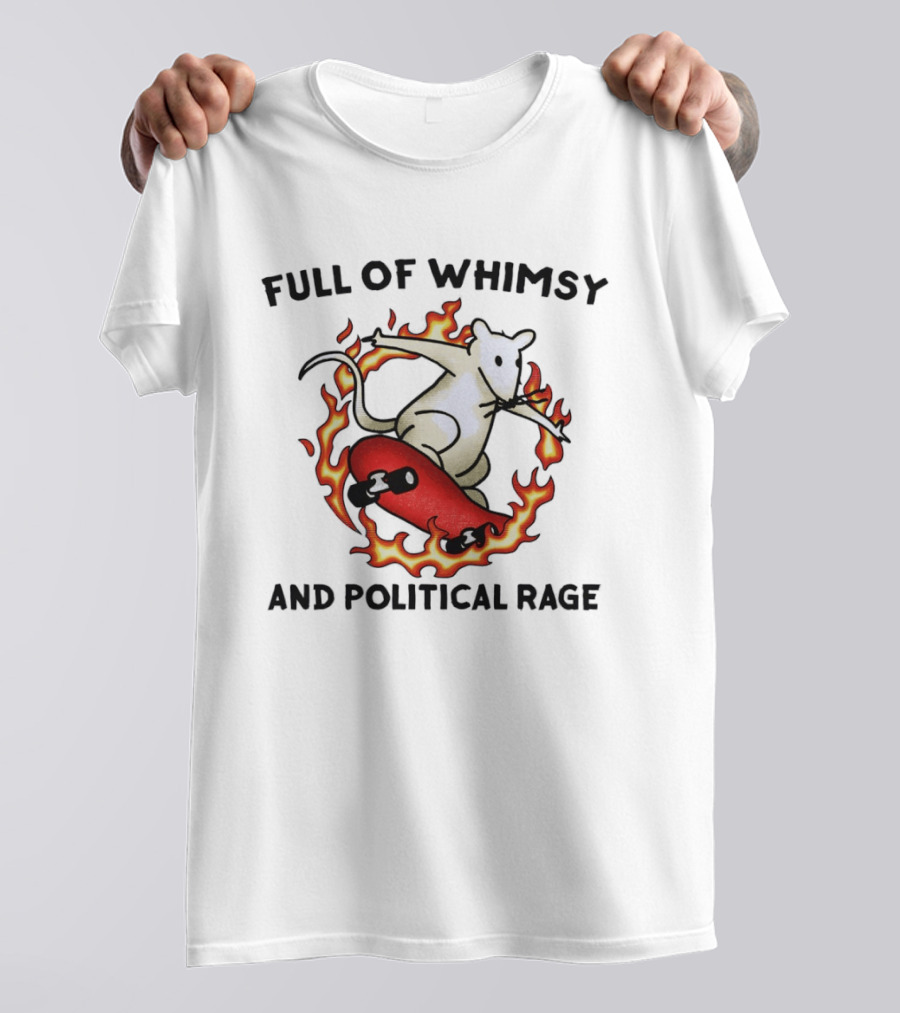 Skateboarding Rat Surrounded By Flames Full Of Whimsy And Political Rage T-Shirt